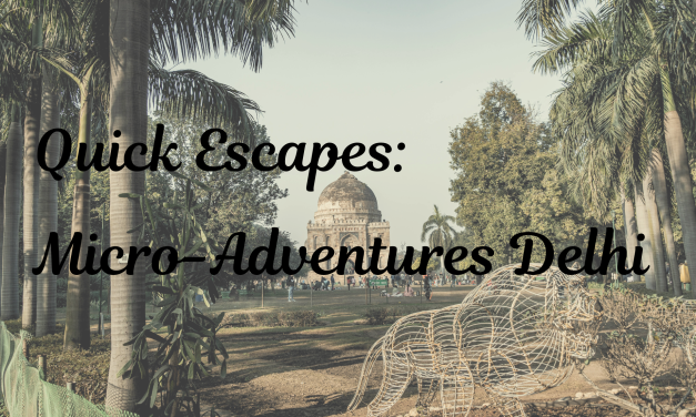 Best Weekend Getaways Near Delhi